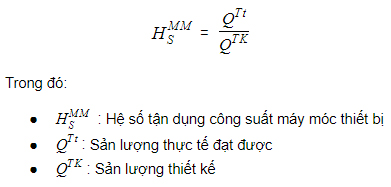 Công thức tính Hệ số tận dụng công suất máy móc, thiết bị