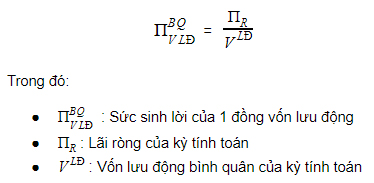 Công thức tính Sức sinh lời của 1 đồng vốn lưu động